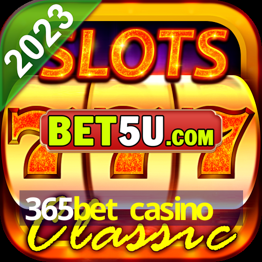 365bet casino